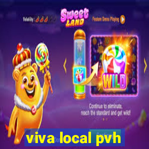 viva local pvh